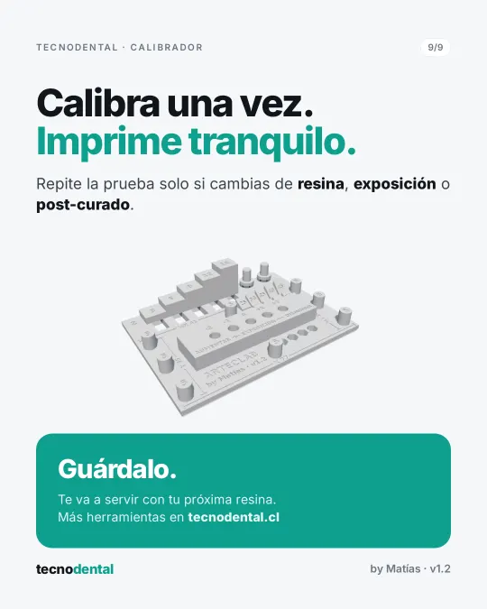 Cierre: Calibra una vez, imprime tranquilo. Repite la prueba solo si cambias de resina, exposición o post-curado.